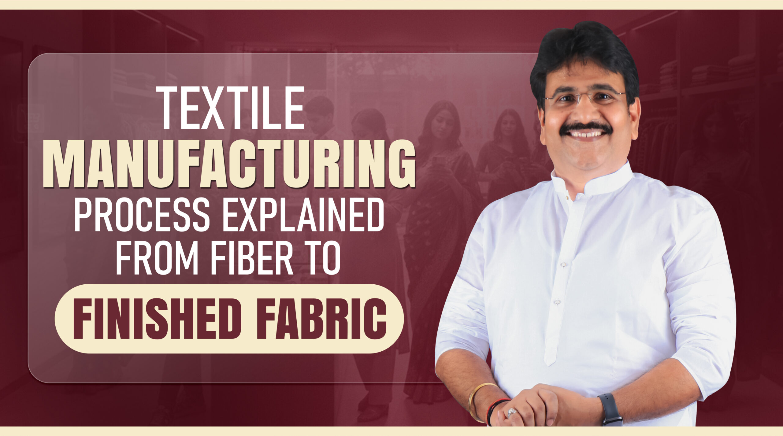 Textile Manufacturing Process: Complete Step-by-Step Guide from Fiber ...