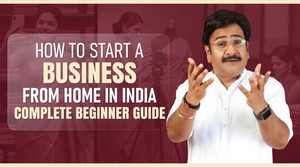 How to Start a Business from Home in India
