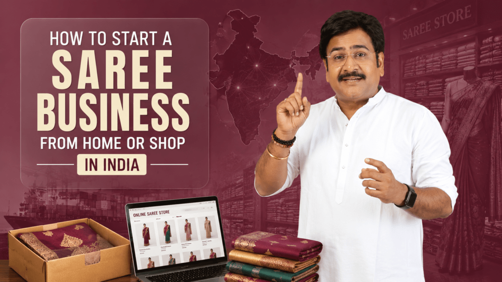 How to Start a Saree Business from Home or Shop in India