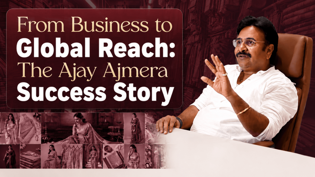 Ajay Ajmera: From Surat to Global Textile Business