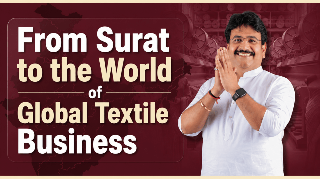 Ajay Ajmera: From Surat to the World of Global Textile Business