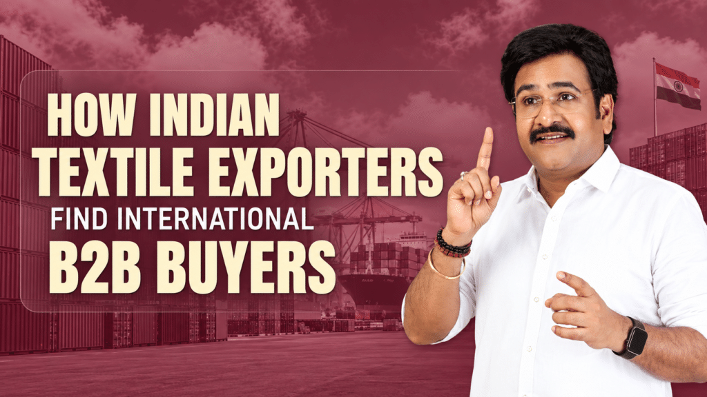 How Indian Textile Exporters Find International B2B Buyers